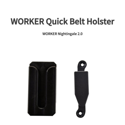 WORKER Quick Belt Holster For Nightingale 2.0